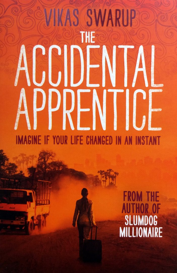 Swarup, Vikas - The Accidental Apprentice (Ex.2) (ENGELSTALIG)