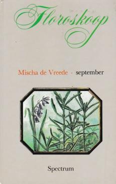 Vreede, Mischa de - Floroskoop - September