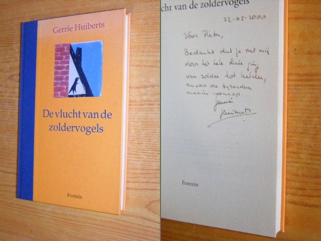 Gerrie Huiberts - De vlucht van de zoldervogels [gesigneerd]
