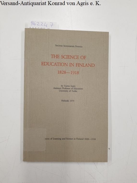 Iisalo, Taimo: - The Science of Education in Finland 1828-1918 :