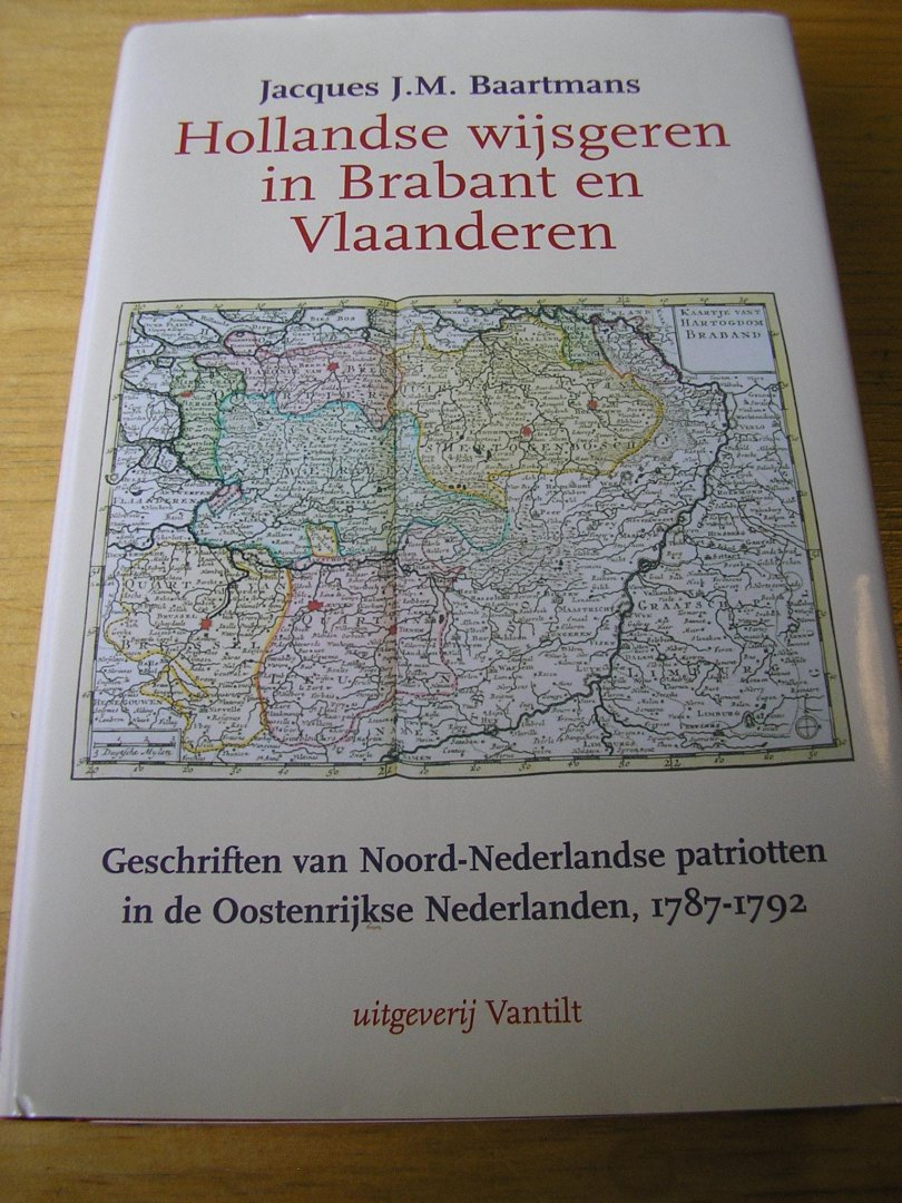 Baartmans, Jacques J.M. - Hollandse wijsgeren in Brabant en Vlaanderen