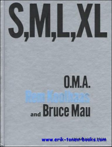 Boekwinkeltjes Nl S M L Xl O M A Rem Koolhaas And Bruce Mau