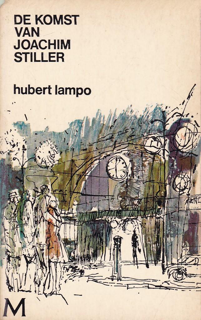 Hubert Lampo - De komst van Joachim Stiller