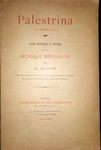 Super, A.: - Etude Historique et critique sur la musique réligieuse