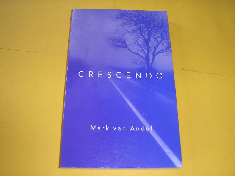 Andel, Mark van. - Crescendo.