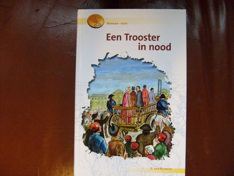 Rijswijk van C. - Een Trooster in nood deel 5