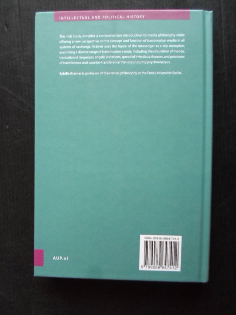 Krämer, Sybille - Medium, Messenger, Transmission, An Approach to Media Philosophy