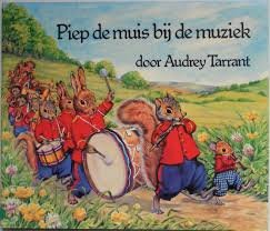 Tarrant, Audrey - Piep de muis bij de muziek