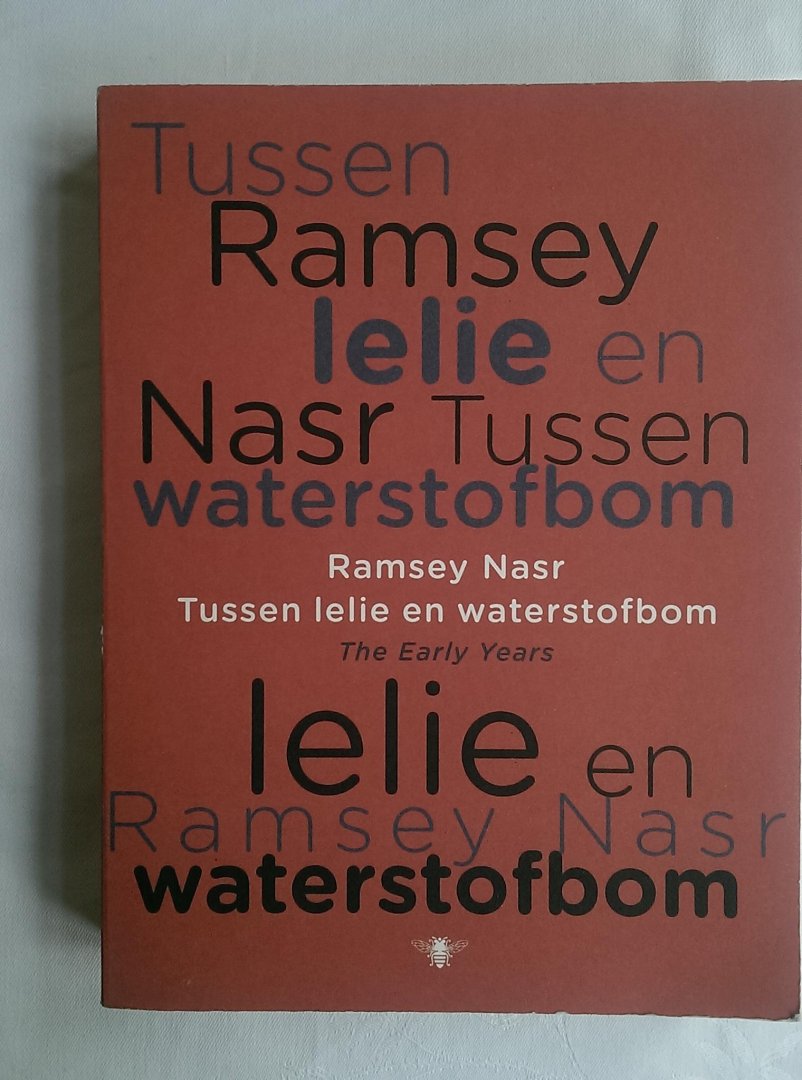 Nasr, Ramsey - Tussen lelie en waterstofbom / the early years