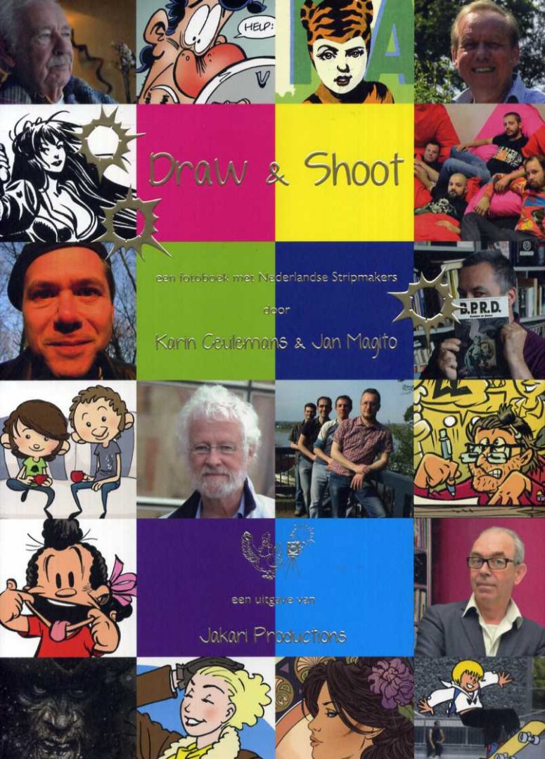 Ceulemans, Karin & Jan Magito - Draw & Shoot. Een fotoboek met Nederlandse stripmakers.
