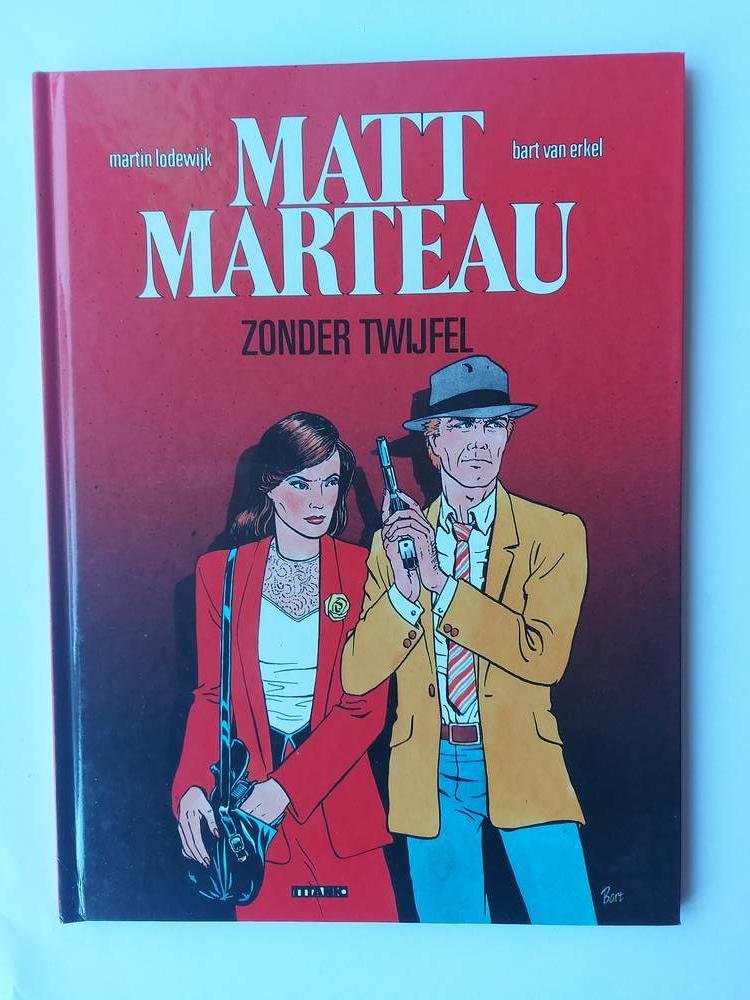 Martin Lodewijk & Bart van Erkel - Matt Marteau - zonder twijfel