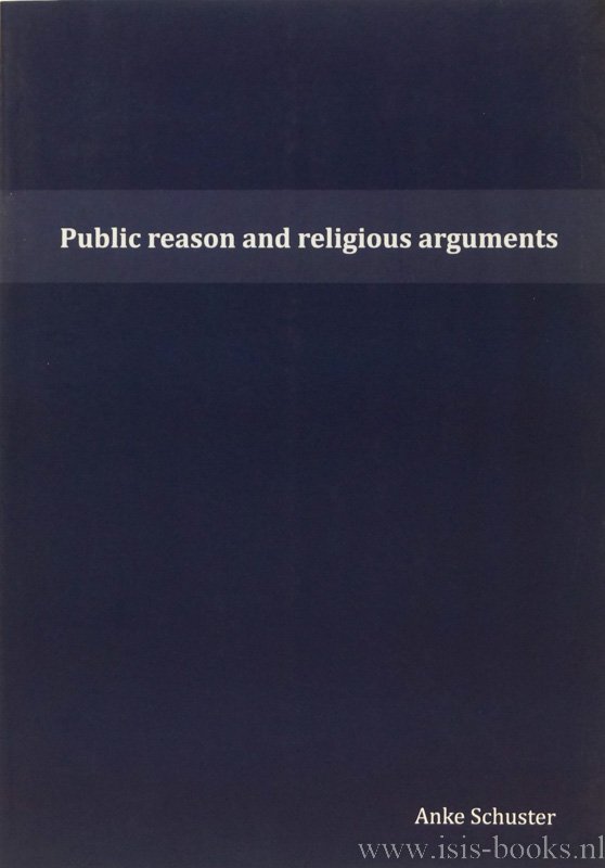 SCHUSTER, A. - Public reason and religious arguments.
