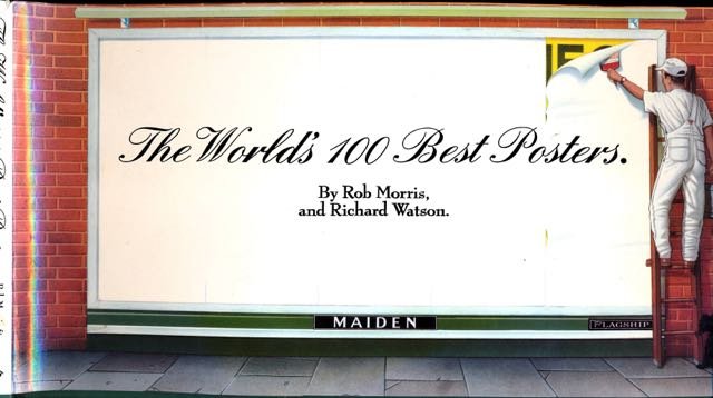 Morris, Rob & Richard Watson. - The World's 100 Best Posters.