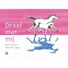Spijker, Rita en Yoko Heiligers - Draaf met mij