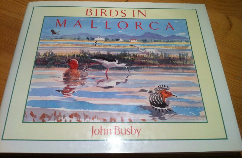 Busby, John - Birds in Mallorca (Majorca)