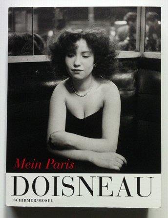 Doisneau, Robert - Doisneau. Mein Paris