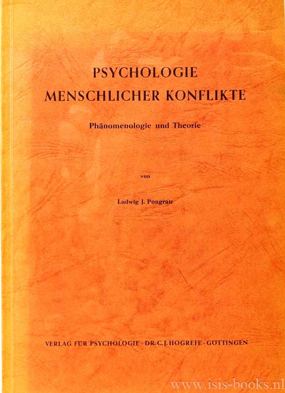 PONGRATZ, L.J. - Psychologie menschlicher Konflikte. Phänomenologie und Theorie.