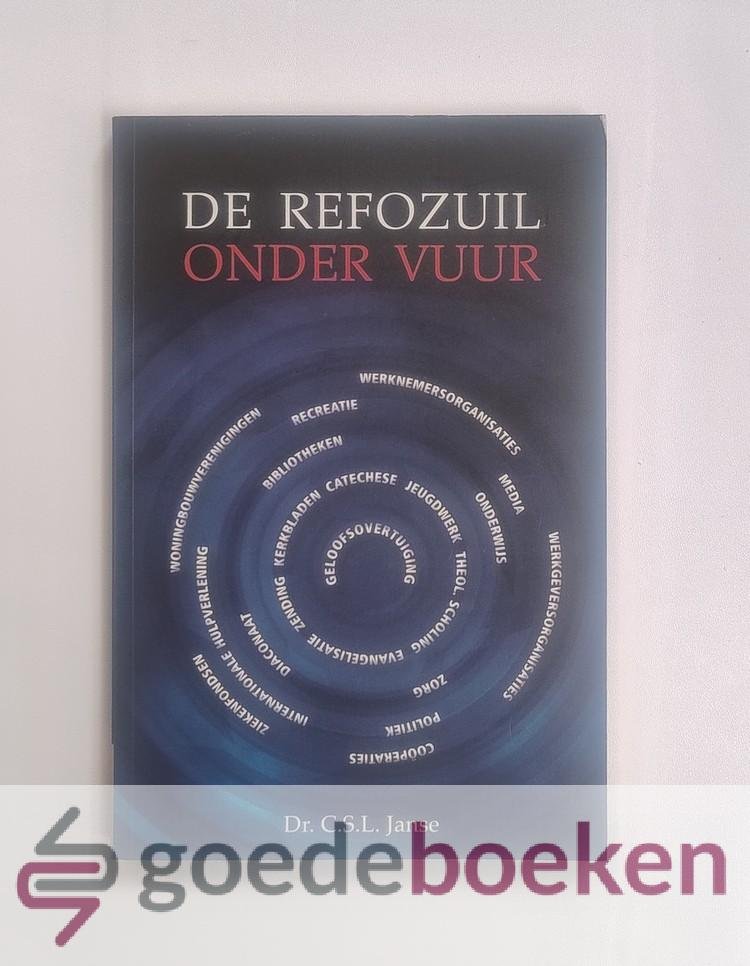 Janse, Dr. C.L.S. - De refozuil onder vuur