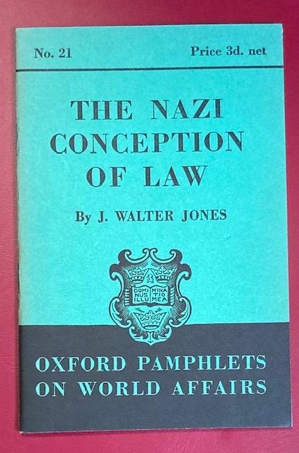 Jones, J.W. - The nazi conception of law