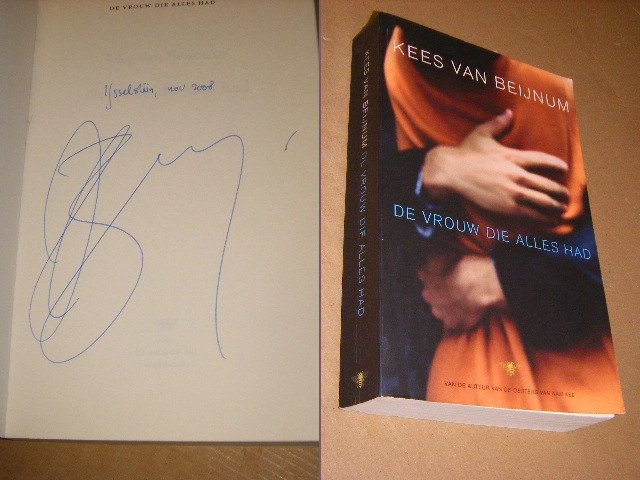 Kees van Beijnum - De vrouw die alles had [GESIGNEERD]