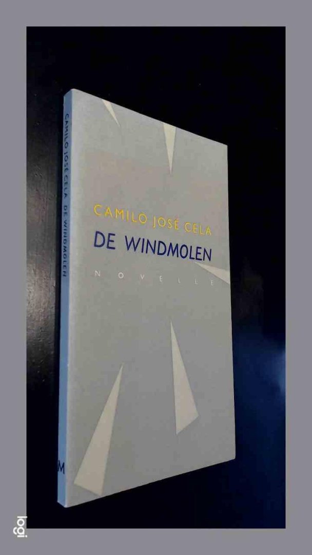 CELA, CAMILO JOSE - De windmolen