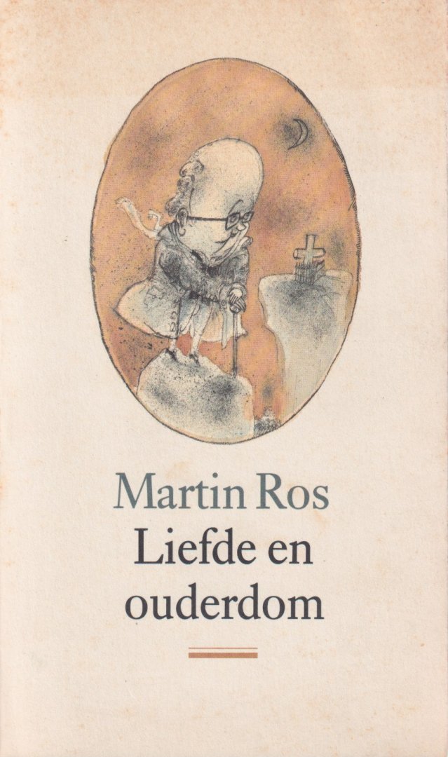 Ros, Martin - Liefde en ouderdom