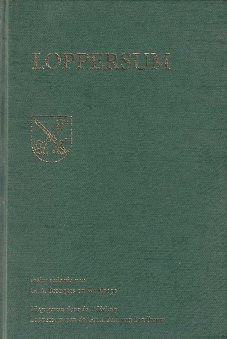 Brongers, G.A. & W. Koops - Bijdragen tot de kennis van de gemeente Loppersum & Register, samengesteld door ir. Th.P.E. de Klerck en behorende bij het boek Loppersum