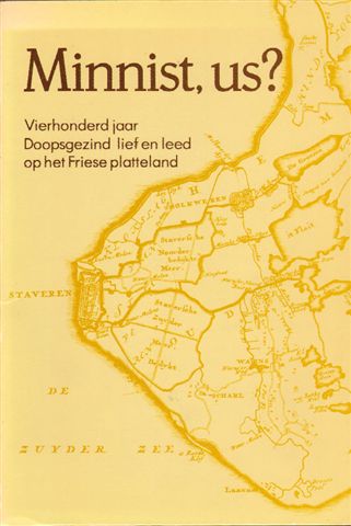 Postma, J.S. (samenstelling) - Minnist, us ? Vierhonderd jaar Doopsgezind lief en leed op het Friese platteland, 111 blz. paperback, naam op 1e blz. geschreven