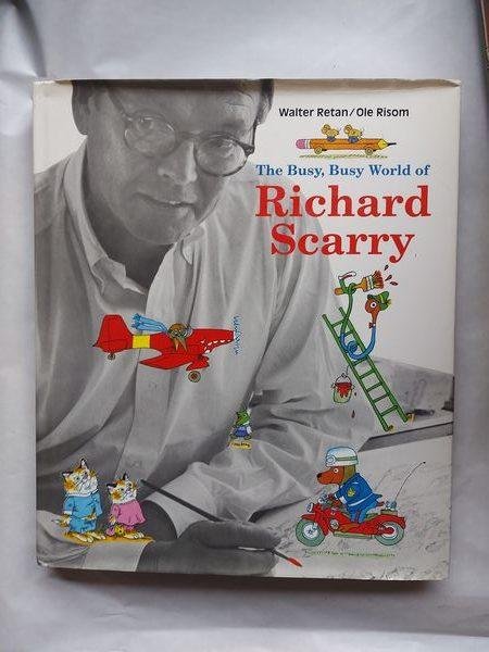 Retan, Walter - the Busy , Busy Busy world of Richard Scarry