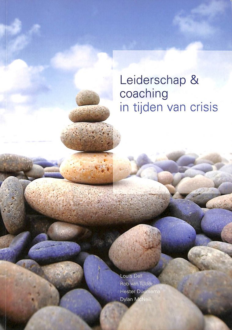 Dell, Louis / Tulder, Rob van / Duursema, Hester / McNeill, Dylan - Leiderschap & coaching in tijden van crisis