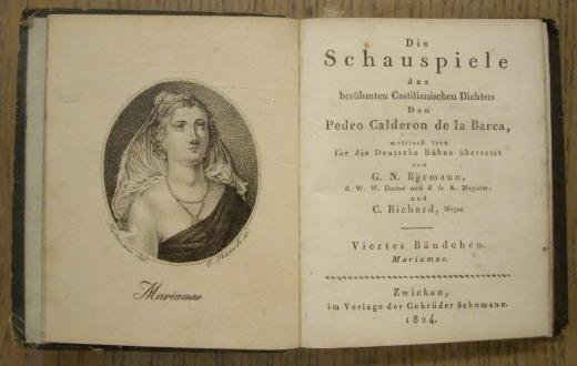 CALDERON DE LA BARCA, PEDRO. - Die Schauspiele. Viertes Bándchen Mariamne.