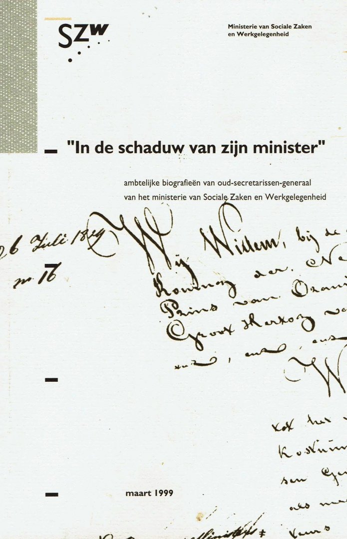 Gerda Admiraal-Blansjee, Jan van Blankenstein en Ron Stultjens - 'In de schaduw van zijn minister'. Ambtelijke biografieën van oud-secretarissen-generaal van het ministerie van Sociale Zaken en Werkgelegenheid