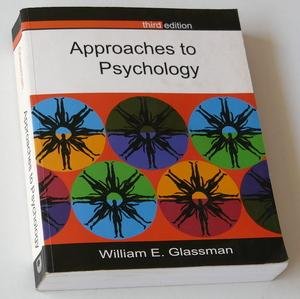 Glassman, William E - Approaches to Psychology