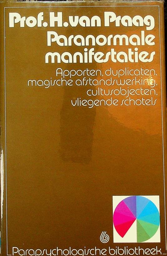 Praag, H. van - Paranormale manifestaties