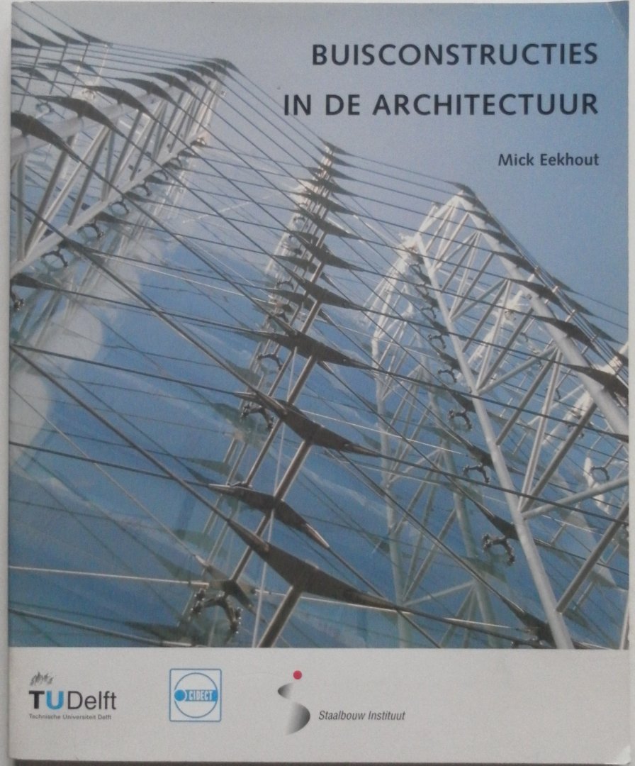 Eekhout Mick - Buisconstructies in de architectuur