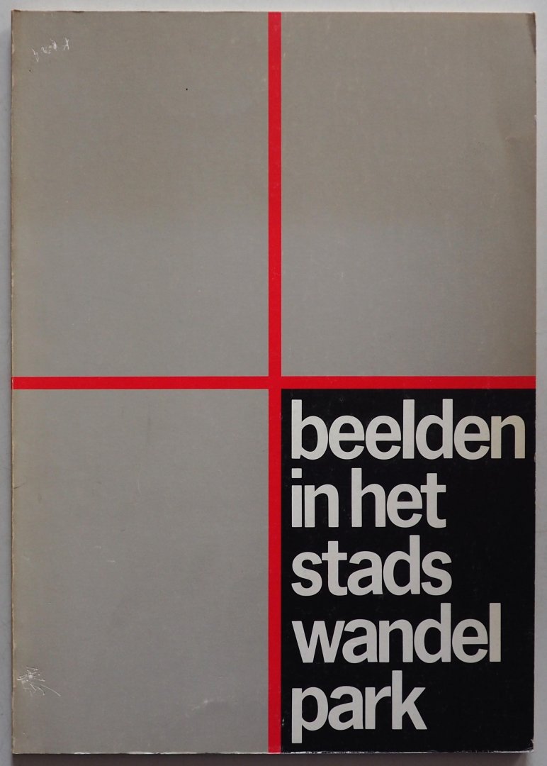 Hofstee A, Tromp Th P, Harten J D van der voorwoord - Beelden in het Stadswandelpark, 26 juni tot 4 oktober '82 (Eindhoven)
