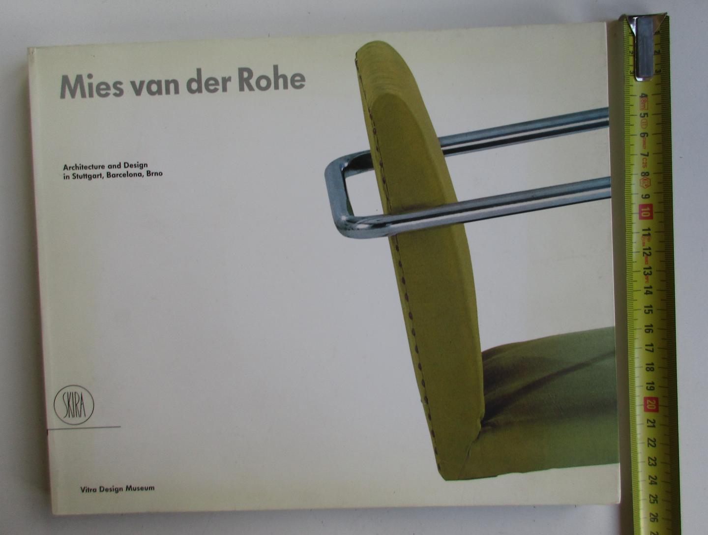 Von Vegesack, Alexander & Kries, Matthias (Eds) - Mies Van Der Rohe: Architecture and Design in Stuttgart, Barcelona, Brno