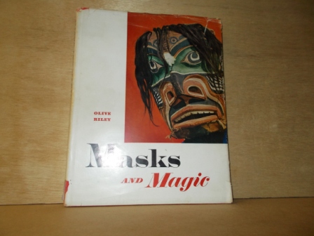 Riley, Olive L. - Masks and magic