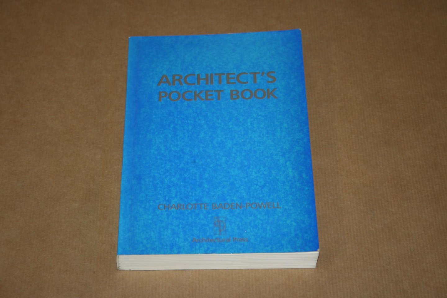 Charlotte Baden-Powell - The Architect's Pocket Book
