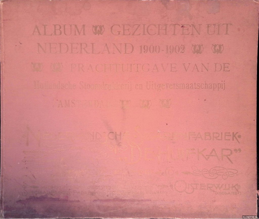 Heeroma & Co. - Album gezichten uit Nederland 1899-1902: Prachtuitgave van Heeroma & Co. Amsterdam. Aangeboden door Etienne Delaunoy, Amsterdam