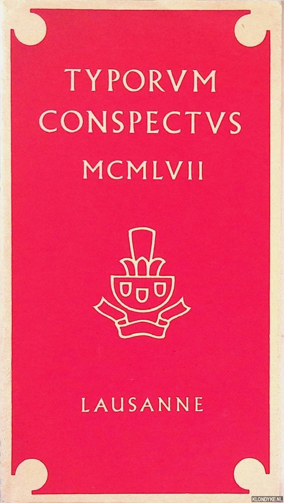 Dreyfus, John - Typorum Conspectus MCMLVII Lausanne: Specimen of Types assembled by John Dreyfus for his Paper On Trends in Type Design at the Ninth International Congress of Master Printers 5 june 1957
