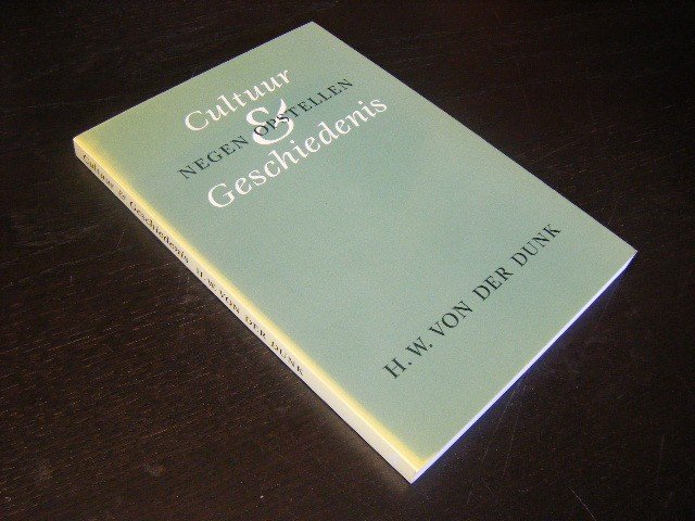 H.W. von der Dunk - Cultuur en geschiedenis. Negen opstellen