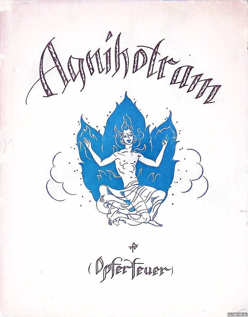Jerusalem, Julie (nachgedichtet von) - Agnihotram (Opferfeuer): Indische Legenden