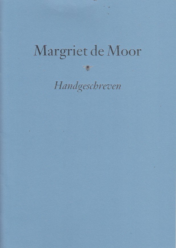 Moor, Margriet de - Handgeschreven.