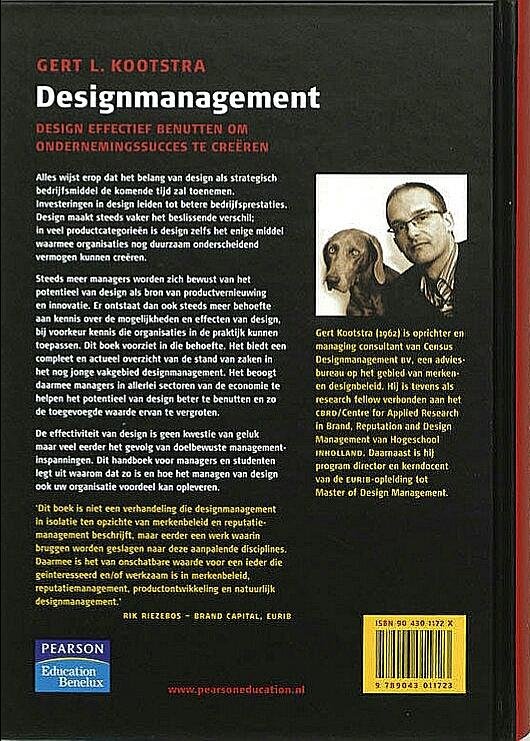 Kootstra , Gert L .   [ isbn 9789043011723 ]  3709 - Designmanagement . ( Design effectief benutten om ondernemingssucces te creeren . ) Managers en ontwerpers leven vaak in twee werelden, terwijl ze voor productinnovaties van elkaar afhankelijk zijn. Het is van belang dat ontwerpprocessen goed -