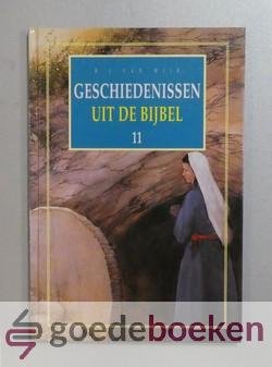 Wijk, B.J. van - Geschiedenissen uit de Bijbel, deel 11