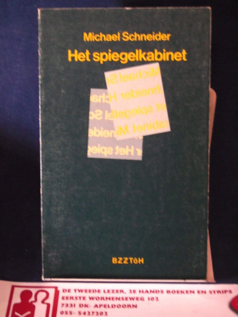 Schneider, Michael - Het spiegelkabinet