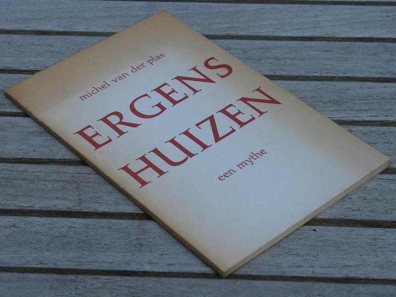 PLAS M. v.d. - Ergenshuizen. Een mythe