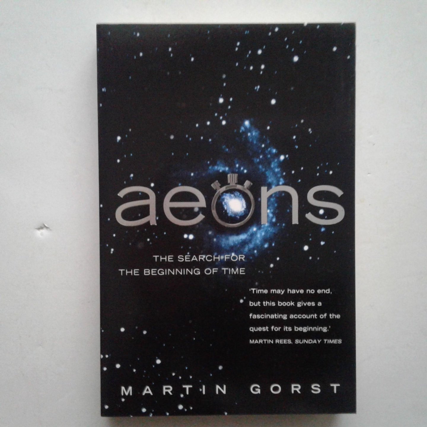 Gorst, Martin - Aeons ; The Search for the Beginning of Time