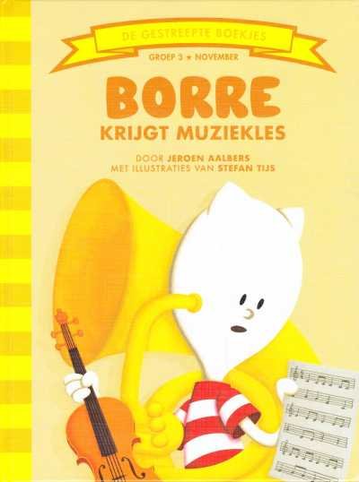 Jeroen Aalbers - Borre krijgt muziekles (Groep 3)